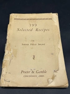 VTG PROCTOR & GAMBLE 199 SELECTED RECIPES PAPER COOKBOOK 1926 SARAH FIELD SPLINT - Picture 1 of 4
