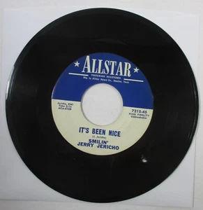 RARE 45 "It's Been Nice / What" SMILIN' JERRY JERICHO 7" Allstar Records 1960 - Picture 1 of 2