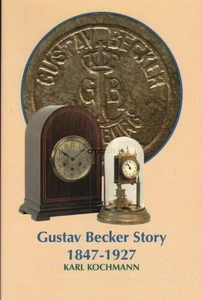Gustav Becker Geschichte, Ein Führer durch den Mann und seine Uhren NEU - MT149 - Bild 1 von 1