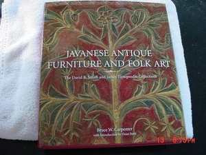 Javanese Antique Furniture and Folk Art by David B. Smith and Bruce Carpenter... - Picture 1 of 10