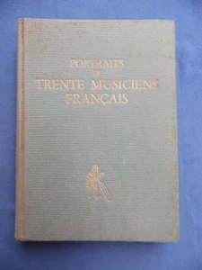 MUSICA-PORTRAITS DE TRENTE NUSICIENS FRANCAIS PAR A. MACHABEY-1949 - Picture 1 of 4