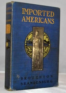 1904 IMPORTED AMERICANS Immigration Immigrants Poverty Sociology M1 - Picture 1 of 2