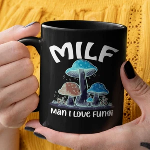 Milf Man I Love Fungi Coffee Mug Mushroom Lover Cup Gifts for Wife Girlfriend - Picture 1 of 9