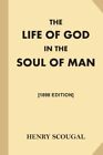The Life Of God In The Soul Of Man [1868 Edition]