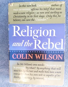Colin Wilson The Outsider 1956 & Religion and the Rebel 1957 HC 1st editions - Picture 1 of 11