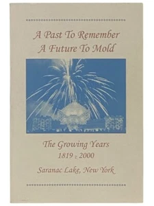A Past to Remember, A Future to Mold, The Growing Years: 1819-2000 - Picture 1 of 3