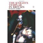 Knights Templar In Britain - Paperback New Lord, Evelyn 21 Oct 2004