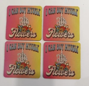 Coaster coffee/ Beer Neoprene Drink Set of 4 I Can Buy myself flowers New - Picture 1 of 3