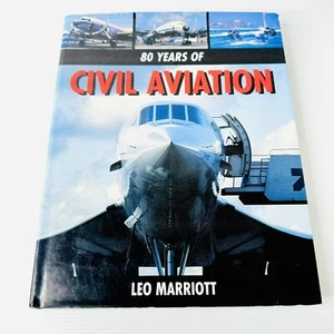 80 años de aviación civil por Leo Marriott tapa dura aviones historia - Imagen 1 de 10