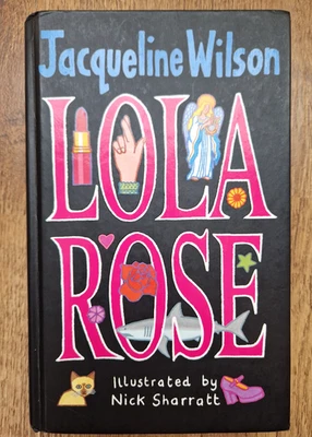 SIGNED Lola Rose by Jacqueline Wilson, Nick Sharratt (Hardcover, 2003) - image 1 of 4