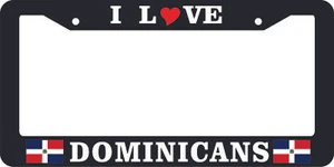 I LOVE DOMINICAN REPUBLIC BLACK LICENSE PLATE FRAME DR FLAG PRIDE AUTO TAG - Picture 1 of 1