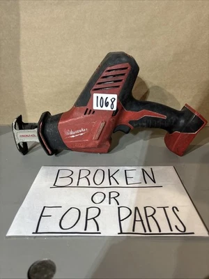 BROKEN Milwaukee 2625-20 18V Hackzall Reciprocating Saw Sawzall M18 18Volt #1068 - Image 1 of 4
