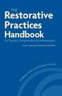 The Restorative Practices Handbook For Teachers, Disciplinarians And...