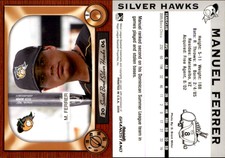 Manuel Ferrer 2006 Grandstand South Bend Silver Hawks #NNO Card