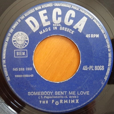 FORMINX SOMEBODY SENT ME LOVE / SAY YOU LOVE ME ORIG GREEK 45' DECCA 1965 RARE! - Image 1 of 2