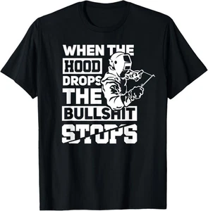 RARO! Camiseta When The Hood Drops Divertida Soldador Regalo Pipeliner Soldadura - Imagen 1 de 1