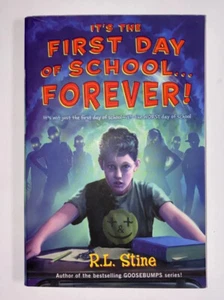 The First Day of School... Forever! by R.L. Stine PB - Picture 1 of 12