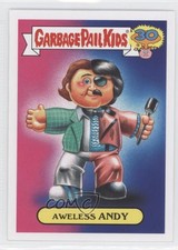 2015 Topps Garbage Pail Kids 30th Anniversary '80s Spoof Aweless Andy #13a 01un