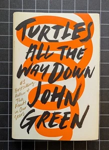 Turtles All the Way Down John Green 2017 Hardcover Collectible First Edition - Picture 1 of 10