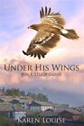 Under His Wings : Bible Study Guide, Paperback by Findling, Karen Louise, Bra...