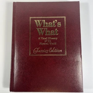 What's What: A Visual Glossary of the Physical World Classics Edition 1981 - Picture 1 of 14