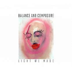 CD New Music Balance And Composure "Light We Made" Foto 1 de 1