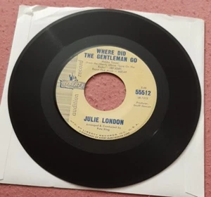 Julie London promo 45 Where Did The Gentleman Go / Slightly Out Of Tune 55512 ex - Picture 1 of 2
