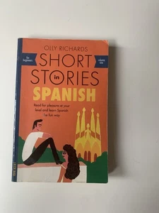 Short Stories In Spanish For Beginners by Olly Richards | Paperback | 2018 - Picture 1 of 3