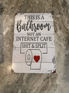 Funny Bathroom Sign – Metal Tin Wall Decor “Not an Internet Cafe” Rustic 8x12 - Picture 1 of 3