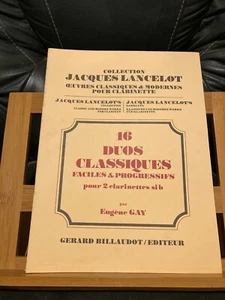Eugène Gay 16 Duos classiques pour deux clarinette partition éditions Billaudot