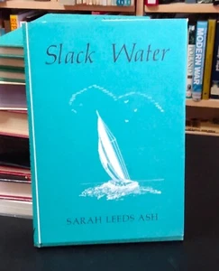 SLACK WATER - Sarah Leeds Ash (hc/dj) !!!!!! SIGNED !!!!! (To Anne Nolan) - Picture 1 of 14