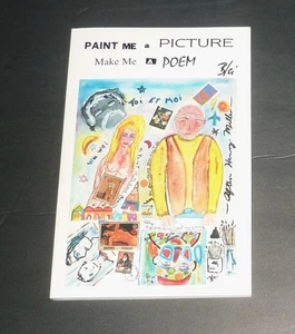 PAINT ME a PICTURE, MAKE ME A POEM by NORBERT BLEI (SIGNED) (1987) SOFTCOVER - Bild 1 von 5
