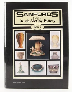 Sanfords Guide to Brush-McCoy Pottery Book 2 SIGNED 1996 Martha Sanford - Imagen 1 de 11