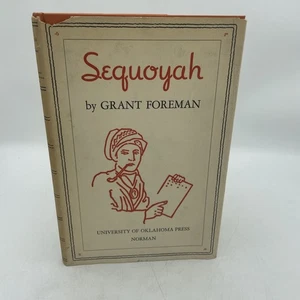 1959 "Sequoyah" by Grant Foreman, 2nd ed. US Native American History - Picture 1 of 15