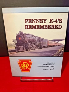 "PENNSY K-4`s REMEMBERED"  CLASS K-4 THE KEYSTONE OF STEAM PASSENGER POWER - Picture 1 of 4