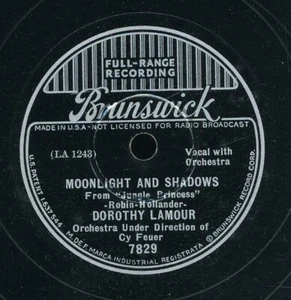 78tk-vocal-BRUNSWICK 7829-Dorothy Lamour-(Moonlight and Shadows/Panamania) - Imagen 1 de 2