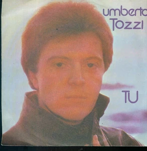 7" Umberto Tozzi/Tu (Italy) - Foto 1 di 1