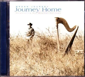 BRONN JOURNEY CD Journey Home, Celebrating Our Musical Heritage - Phileo PHI016 - Picture 1 of 2