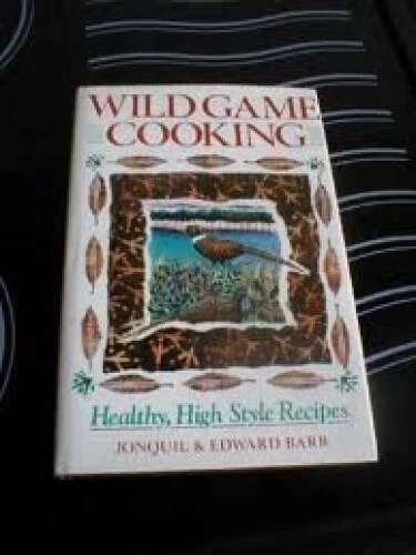 Wild Game Cooking - Hardcover By Barr, Jonquil Edwa - VERY GOOD Foto 1 de 1