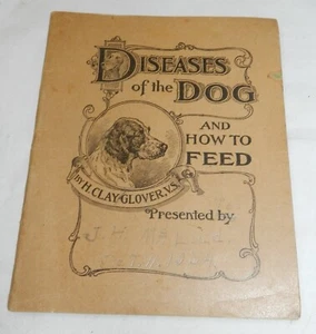 Vintage copyright 1924 Diseases of the Dog and how to Feed - H. Clay Glover, VS. - Picture 1 of 8