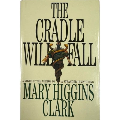 The Cradle Will Fall by Mary Higgins Clark (Hardcover)  - Imagem 1 de 4