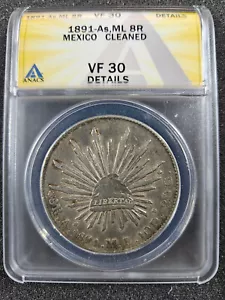 ๐ 1891 As ML Mexico Silver 8 Reales Mexican Coin ANACS VF30 DETAILS CLEANED - Picture 1 of 2