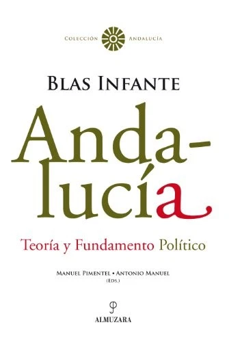 Andalucía. Teoría y Fundamento Político. Blas Infante - Imagen 1 de 1