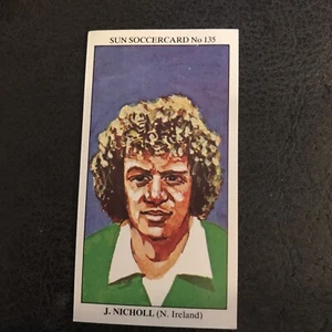 The Sun Soccercards 1978-1979 Jimmy Nicholl Northern Ireland Int Football No 135 - Picture 1 of 6