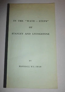 In the "Wave - Steps" of Stanley and Livingstone,Marshall W.S. Swan,1971,RARE! - Picture 1 of 9