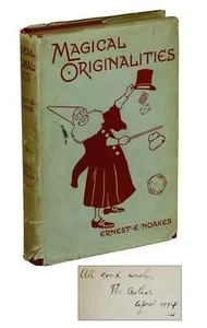 Magical Originalities by ERNEST E. NOAKES ~ SIGNED First Edition 1914 ~ Magic - Imagen 1 de 5
