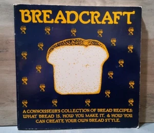 Breadcraft Bread Recipe Cookbook San Francisco 1974 PB Charles Violet Schafer - Picture 1 of 4