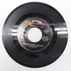 Ricky Nelson Believe What You Say / Travelin' Man 45 Vinyl Record VG - Imagen 1 de 2