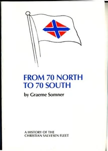 FROM 70 NORTH to 70 SOUTH History Christian Salvesen Fleet Somner Leith Shipping - Picture 1 of 1