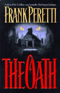 The Oath By Frank Peretti. 9780849911781 - Foto 1 di 1